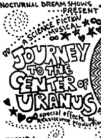 Vintage poster for a Nocturnal Dream Show by the fabulous Cockettes of San Francisco: Journey to the Center of Uranus