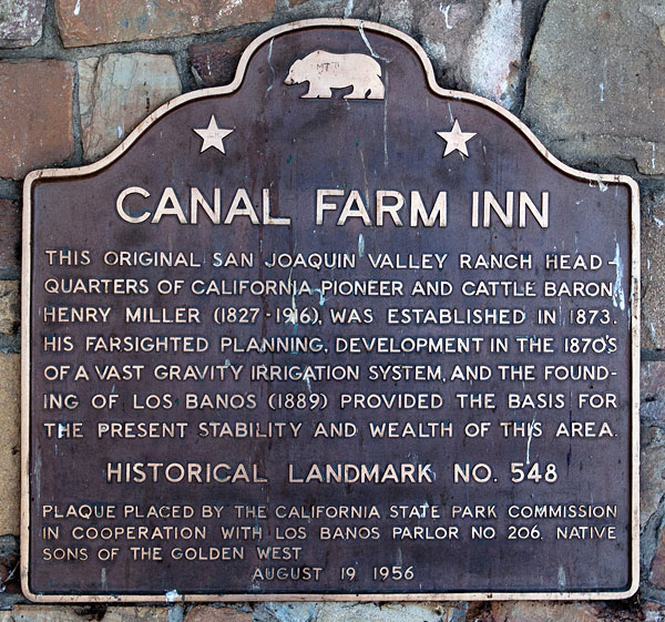 California Historical Landmark #548: Canal Farm Inn in Los Banos California Historical Landmark #548: Canal Farm Inn in Los Banos