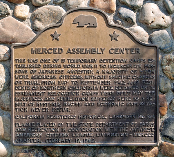 California Historical Landmark #934: Merced Assembly Center for Japanese Americans California Historical Landmark #934: Merced Assembly Center for Japanese Americans