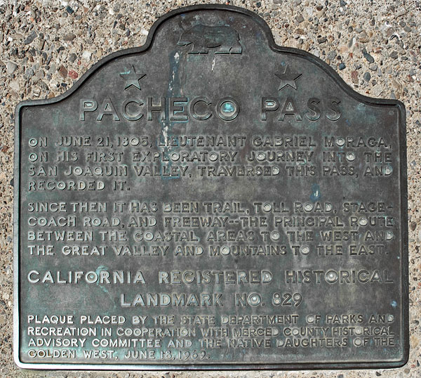 California Historical Landmark #829: Pacheco Pass California Historical Landmark #829: Pacheco Pass