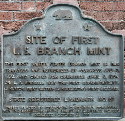 Site of First United States Mint in California. Photograph copyright &copy; 2007 by Alvis E Hendley.