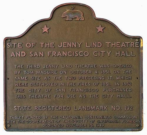 Site of the Jenny Lind Theatre and San Francisco City Hall Commemorative Plaque